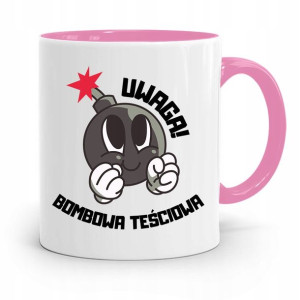 Kubek Różowy Dla Teściowej Uwaga Bombowa Teściowa