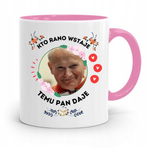 Kubek Różowy Jan Paweł Ii Papież Kto Rano Wstaje