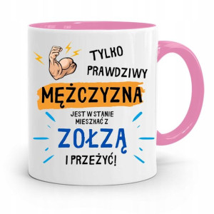Kubek Różowy Śmieszny Zabawny Prawdziwy Mężczyzna
