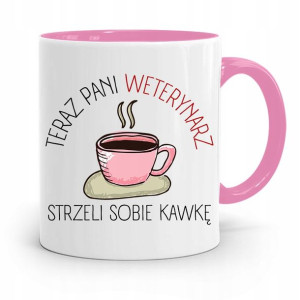 Kubek Różowy Weterynarza Strzeli Sobię Kawkę