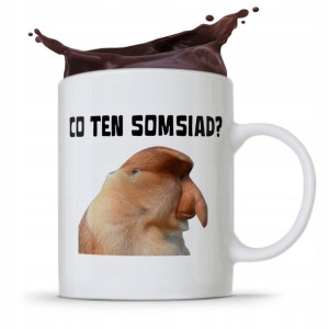 Kubek Śmieszny Janusz Nosacz Co Ten Somsiad?