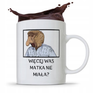 Kubek Śmieszny Janusz Nosacz Więcej Was Nie Miała