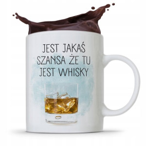 Kubek Śmieszny Zabawny Jest Jakaś Szansa Na Whisky