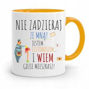 Kubek Żółty Dla Listonosza Nie Zadzieraj Ze Mną!