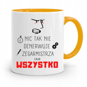 Kubek Żółty Dla Zegarmistrza Nic Tak Nie Denerwuje