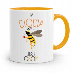 Kubek Żółty Prezent Dla Cioci Ta Ciocia Jest Osom