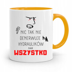 Kubek Żółty Prezent Dla Hydraulika Nic Tak Nie