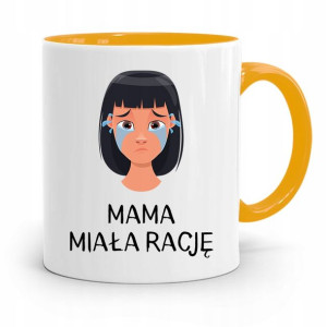 Kubek Żółty Prezent Dla Mamy Mama Miała Rację