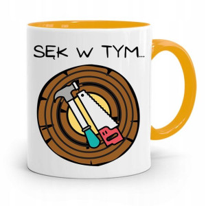 Kubek Żółty Prezent Dla Stolarza Sęk W Tym