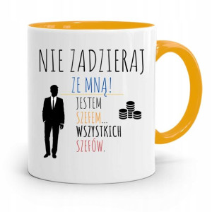 Kubek Żółty Prezent Dla Szefa Nie Zadzieraj Ze Mną
