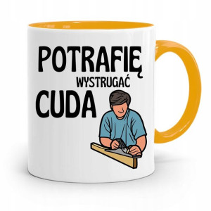 Kubek Żółty Prezent Stolarza Potrafię Wystrugać