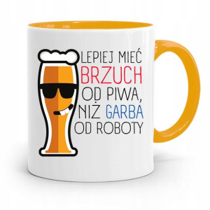 Kubek Żółty Śmieszny Zabawny Lepiej Mieć Brzuch