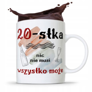 Na Urodziny 20 20te 20-te Kubek Idealny Prezent
