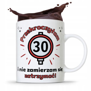 Na Urodziny 30 30te 30-te Kubek Idealny Prezent