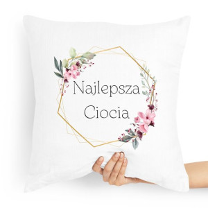 Poduszka Dla Cioci Najlepsza Ciocia Prezent