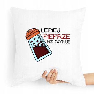 Poduszka Dla Kucharza Prezent Lepiej Pieprze Niż