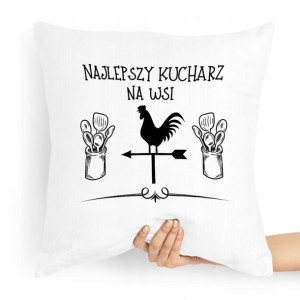 Poduszka Dla Kucharza Prezent Najlepszy Na Wsi