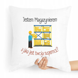 Poduszka Dla Magazyniera Jestem Magazynierem