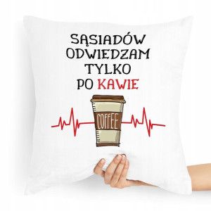 Poduszka Dla Sąsiada Na Prezent Urodziny