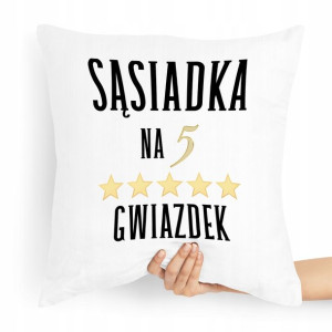 Poduszka Dla Sąsiada Na Prezent Urodziny