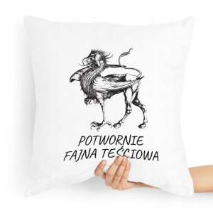 Poduszka Dla Teściowej Potwornie Fajna Teściowa