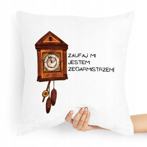 Poduszka Dla Zegarmistrza Zaufaj Mi Jestem