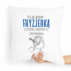 Poduszka Fryzjera To Ja Jestem Fryzjerką Prezent