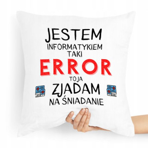 Poduszka Informatyka Error To Ja Jem Na Śniadanie