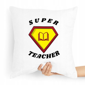 Poduszka Nauczyciela Super Teacher Prezent