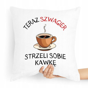 Poduszka Poszewka Dla Szwagra Idealna Na Prezent