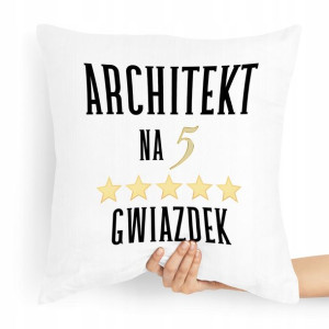 Poduszka Prezent Dla Architekta Na 5 Gwiazdek