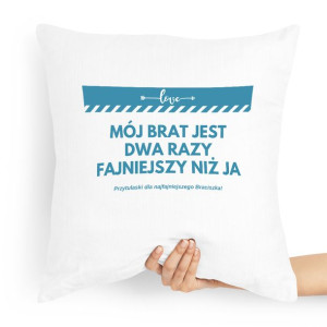 Poduszka Prezent Dla Brata Dwa Razy Fajniejszy