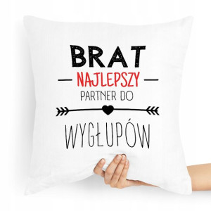 Poduszka Prezent Dla Brata Partner Do Wygłupów