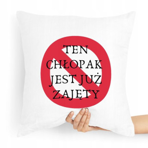 Poduszka Prezent Dla Chłopaka Jest Już Zajęty