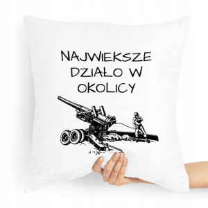 Poduszka Prezent Dla Chłopaka Najwieksze Działo