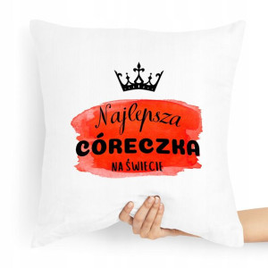 Poduszka Prezent Dla Córki Najlepsza Na Świecie