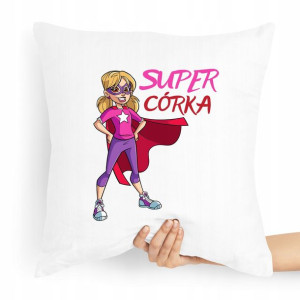 Poduszka Prezent Dla Córki Super Córka Prezent