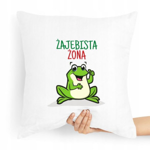 Poduszka Prezent Dla Dziewczyny Żajebista Żona