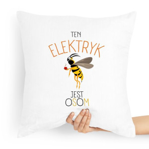 Poduszka Prezent Dla Elektryka Jest Osom