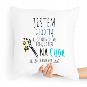 Poduszka Prezent Dla Geodety Jestem Geodetą