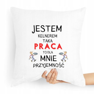 Poduszka Prezent Dla Kelnera Jestem Kelnerem