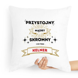 Poduszka Prezent Dla Kelnera Przystojny Mądry