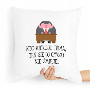 Poduszka Prezent Dla Kierownika Kto Kieruje Firmą