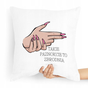 Poduszka Prezent Dla Kosmetyczki Takie Paznokcie