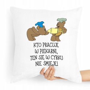 Poduszka Prezent Dla Piekarza Kto Pracuję W Cyrku