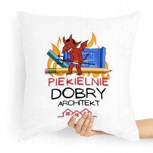 Poduszka Prezent Dla Piekielnie Dobrego Architekta