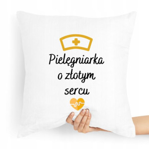 Poduszka Prezent Dla Pielęgniarki O Złotym Sercu