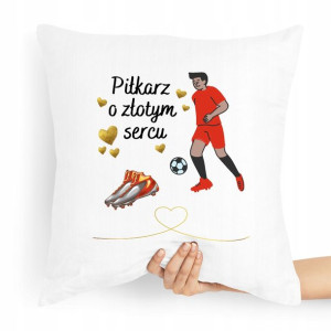 Poduszka Prezent Dla Piłkarza O Złotym Sercu