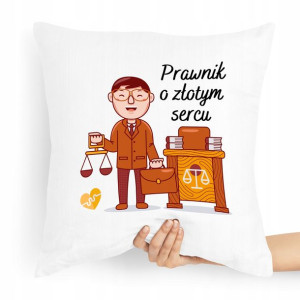 Poduszka Prezent Dla Prawnika O Złotym Sercu