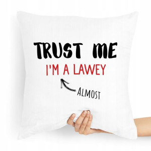 Poduszka Prezent Dla Prawnika Trust Me I'm Lawyer